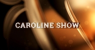 Caroline Show